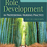 دانلود کتاب Role Development In Professional Nursing Practice
