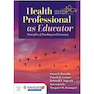 دانلود کتاب Health Professional As Educator