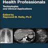 دانلود کتاب  Medical Imaging for Health Professionals : Technologies and Clinica ... 