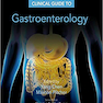 دانلود کتاب Clinical Guide to Gastroenterology