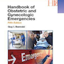 دانلود کتاب Handbook of Obstetric and Gynecologic Emergencies