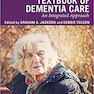 دانلود کتاب Textbook of Dementia Care : An Integrated Approach