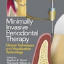 دانلود کتاب Minimally Invasive Periodontal Therapy : Clinical Techniques and Vis ... 