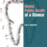 دانلود کتاب Dental Public Health at a Glance