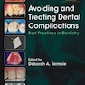 دانلود کتاب Avoiding and Treating Dental Complications : Best Practices in Denti ... 