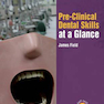 دانلود کتاب Pre-Clinical Dental Skills at a Glance