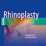 دانلود کتاب Rhinoplasty: An Anatomical and Clinical Atlas 1st ed Edition 2018