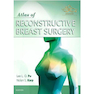 دانلود کتاب  Atlas of Reconstructive Breast Surgery 1st Edition 2020  اطلس جراحی ... 