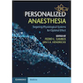 دانلود کتاب Personalized Anaesthesia : Targeting Physiological Systems for Optim ... 