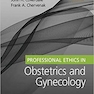 دانلود کتاب 2020 Professional Ethics in Obstetrics and Gynecology 1st Edition اخ ... 