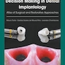 دانلود کتاب Decision Making in Dental Implantology: Atlas of Surgical and Restor ... 