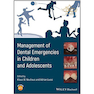 دانلود کتاب Management of Dental Emergencies in Children and Adolescents 1st Edi ... 