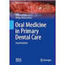 دانلود کتاب  Oral Medicine in Primary Dental Care (BDJ Clinician’s Guides) 4th E ... 