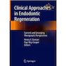 دانلود کتاب Clinical Approaches in Endodontic Regeneration: Current and Emerging ... 