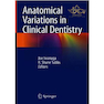 دانلود کتاب Anatomical Variations in Clinical Dentistry 1st ed. 2019 Edition, Ki ... 