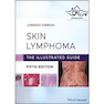 دانلود کتاب Skin Lymphoma The Illustrated Guide 5th Edition 2020