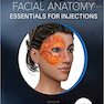 دانلود کتاب Aesthetic Facial Anatomy Essentials for Injections (The PRIME Series ... 