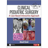 دانلود کتاب Clinical Pediatric Surgery: A Case-Based Interactive Approach 1st Ed ... 