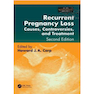 دانلود کتاب Recurrent Pregnancy Loss: Causes, Controversies, and Treatment, 2nd  ... 