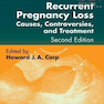 دانلود کتاب Recurrent Pregnancy Loss: Causes, Controversies, and Treatment, 2nd  ... 