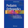 دانلود کتاب 2017 Pediatric Orthopedics, 1st Edition ارتوپدی کودکان