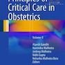 دانلود کتاب Principles of Critical Care in Obstetrics: Volume II 1st Edition2016 ... 