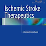 دانلود کتاب Ischemic Stroke Therapeutics, 1st Edition2015 درمان های سکته مغزی ای ... 