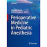 دانلود کتاب Perioperative Medicine in Pediatric Anesthesia2015 طب حین عمل در بیه ... 