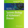دانلود کتاب Systems Biology of Alzheimer’s Disease2015 سیستم های زیست شناسی بیما ... 