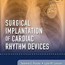 دانلود کتاب Surgical Implantation of Cardiac Rhythm Devices, 1e Edition2017 کاشت ... 
