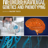 دانلود کتاب راهنمای ژنتیک و فنوتیپ عصبی رفتاریHandbook of Neurobehavioral Geneti ... 