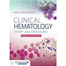 دانلود کتاب Clinical Hematology: Theory - Procedures, 6th Edition2020 هماتولوژی  ... 