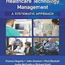 دانلود کتاب Healthcare Technology Management – A Systematic Approach 1st Edition ... 