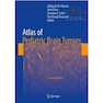 دانلود کتاب Atlas of Pediatric Brain Tumors, 2nd Edition2016 اطلس تومور مغزی کود ... 