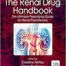 دانلود کتاب The Renal Drug Handbook, 5th Edition2018 راهنمای مواد مخدر کلیوی