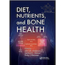 دانلود کتاب Diet, Nutrients, and Bone Health 1st Edition2019 رژیم غذایی ، مواد م ... 