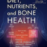 دانلود کتاب Diet, Nutrients, and Bone Health 1st Edition2019 رژیم غذایی ، مواد م ... 