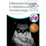 دانلود کتاب Differential Diagnosis in Obstetrics - Gynaecology: An A-Z, Second E ... 