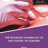 دانلود کتاب The Palgrave Handbook of the History of Surgery 1st Edition2018 راهن ... 
