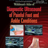 دانلود کتاب Waldman’s Atlas of Diagnostic Ultrasound of Painful Foot and Ankle C ... 