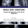 دانلود کتاب Whole Body Vibrations: Physical and Biological Effects on the Human  ... 