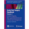دانلود کتاب Acute Care Surgery Handbook: Volume 1 2017 راهنمای جراحی مراقبت حاد: ... 