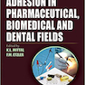 دانلود کتاب Adhesion in Pharmaceutical, Biomedical, and Dental Fields, 1st Editi ... 