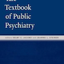 دانلود کتاب Yale Textbook of Public Psychiatry, 1st Edition2016 روانشناسی عمومی  ... 