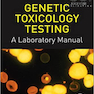 دانلود کتاب Genetic Toxicology Testing: A Laboratory Manual2016 تست سم شناسی ژنت ... 