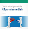 دانلود کتاب Die 50 wichtigsten Fälle Allgemeinmedizin Taschenbuch2016 50 مورد مه ... 