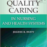 دانلود کتاب Quality Caring in Nursing and Health Systems, 2nd Edition2016 مراقبت ... 