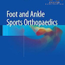 دانلود کتاب Foot and Ankle Sports Orthopaedics, 1st Edition2017 ورزش ارتوپدی پا  ... 