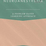 دانلود کتاب Neuroanesthesia: A Problem-Based Learning Approach2018 نوروانستزی