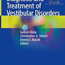دانلود کتاب Diagnosis and Treatment of Vestibular Disorders2019 تشخیص و درمان اخ ... 